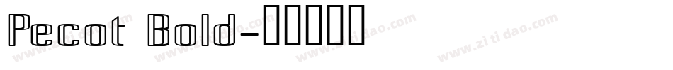 Pecot Bold字体转换